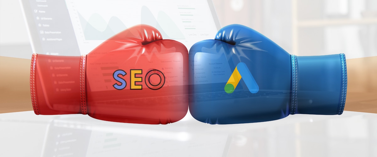 Google Ads vs. SEO